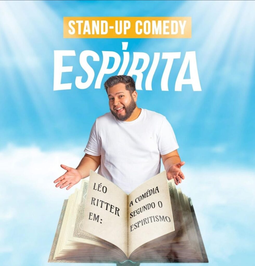 LÉO RITTER EM: A COMéDIA SEGUNDO O ESPIRITISMO / STAND UP COMEDY